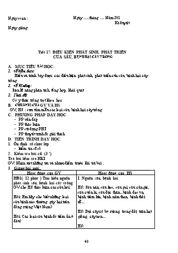 Giáo án Công nghệ Khối 10 - Tiết 17: Điều kiện phát sinh, phát triển của sâu, bệnh hại cây trồng