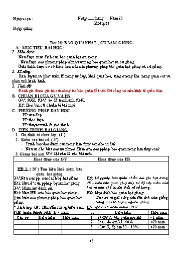 Giáo án Công nghệ Khối 10 - Tiết 26: Bảo quản hạt, củ làm giống