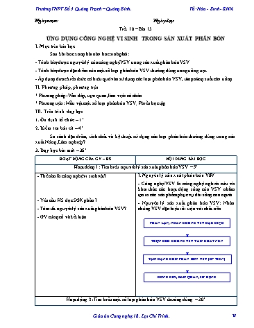 Giáo án Công nghệ Lớp 10 - Tiết 10, Bài 13: Ứng dụng công nghệ vi sinh trong sản xuất phân bón - Trường THPT Số 3 Quảng Trạch