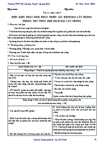 Giáo án Công nghệ Lớp 10 - Tiết 13, Bài 15+17: Điều kiện phát sinh, phát triển sâu bệnh hại cây trồng phòng trừ tổng hợp dịch hại cây trồng - Trường THPT Số 3 Quảng Trạch