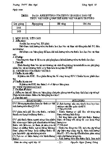 Giáo án Công nghệ Lớp 10 - Tiết 14, Bài 19: Ảnh hưởng của thuốc hóa học bảo vệ thực vật đến quần thể sinh vật và môi trường - Trường THPT Bản Ngà