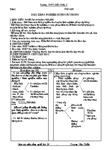 Giáo án Công nghệ Lớp 10 - Tiết 2, Bài 2: Khảo nghiệm giống cây trồng - Trường THPT Diễn Châu 3