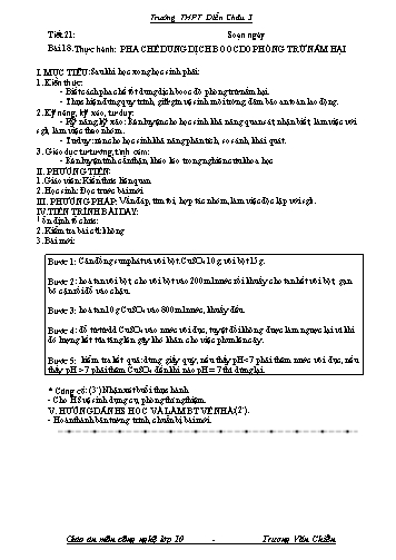 Giáo án Công nghệ Lớp 10 - Tiết 21, Bài 18: Thực hành pha chế dung dịch Boocdo phòng trừ nấm hại - Trường THPT Diễn Châu 3