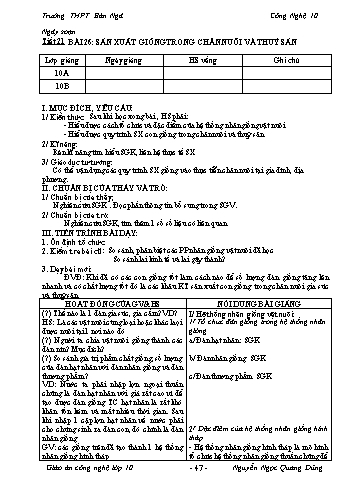 Giáo án Công nghệ Lớp 10 - Tiết 21, Bài 26: Sản xuất giống trong chăn nuôi và thủy sản - Trường THPT Bản Ngà