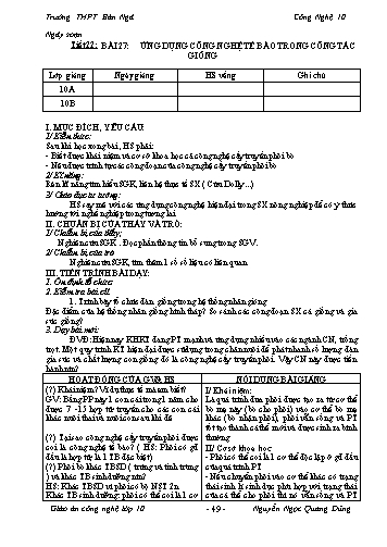 Giáo án Công nghệ Lớp 10 - Tiết 22, Bài 27: Ứng dụng công nghệ tế bào trong công tác giống - Trường THPT Bản Ngà