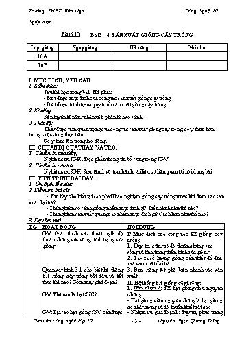 Giáo án Công nghệ Lớp 10 - Tiết 2+3, Bài 3+4: Sản xuất giống cây trồng - Trường THPT Bản Ngà