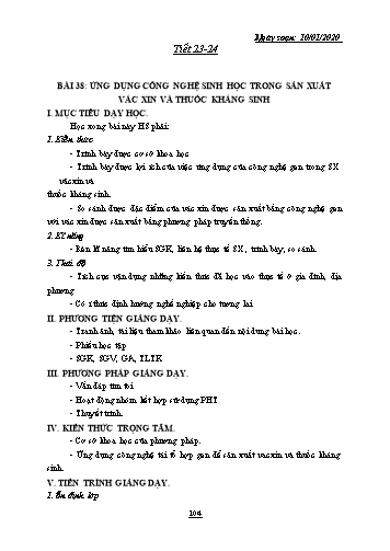 Giáo án Công nghệ Lớp 10 - Tiết 23+24, Bài 38: Ứng dụng công nghệ sinh học trong sản xuất vác xin và thuốc kháng sinh - Năm học 2019-2020