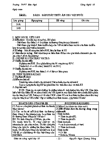 Giáo án Công nghệ Lớp 10 - Tiết 24, Bài 29: Sản xuất thức ăn cho vật nuôi - Trường THPT Bản Ngà