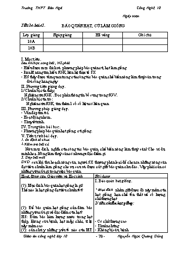 Giáo án Công nghệ Lớp 10 - Tiết 34, Bài 41: Bảo quản hạt, củ làm giống - Trường THPT Bản Ngà