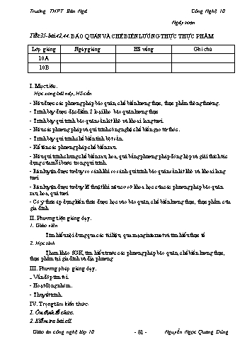 Giáo án Công nghệ Lớp 10 - Tiết 35, Bài 42+44: Bảo quản và chế biến lương thực thực phẩm - Trường THPT Bản Ngà