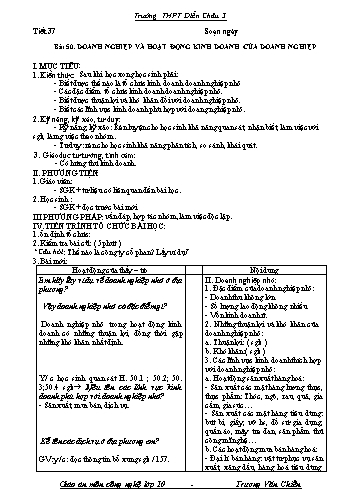 Giáo án Công nghệ Lớp 10 - Tiết 37, Bài 50: Doanh nghiệp và hoạt động kinh doanh của doanh nghiệp - Trường THPT Diễn Châu 3