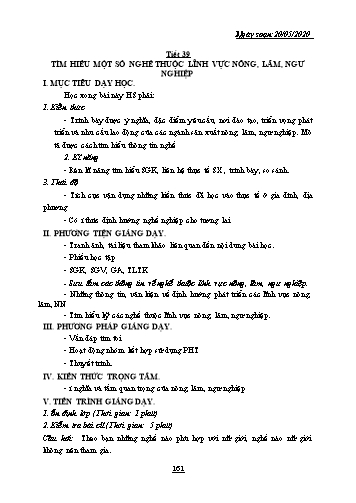 Giáo án Công nghệ Lớp 10 - Tiết 39: Tìm hiểu một số nghề thuộc lĩnh vực nông, lâm, ngư nghiệp - Năm học 2019-2020