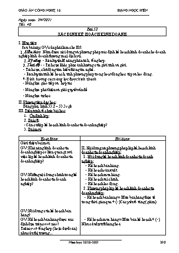 Giáo án Công nghệ Lớp 10 - Tiết 40, Bài 53: Xác định kế hoạch kinh doanh - Năm học 2020-2021- Đặng Ngọc Hiến