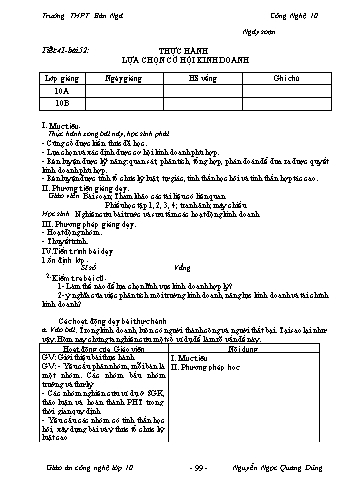 Giáo án Công nghệ Lớp 10 - Tiết 41, Bài 52: Thực hành lựa chọn cơ hội kinh doanh - Trường THPT Bản Ngà