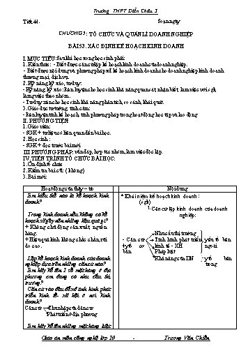 Giáo án Công nghệ Lớp 10 - Tiết 44, Bài 53: Xác định kế hoạch kinh doanh - Trường THPT Diễn Châu 3