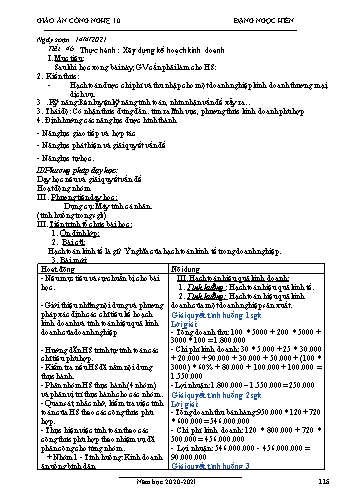 Giáo án Công nghệ Lớp 10 - Tiết 46: Thực hành xây dựng kế hoạch kinh doanh - Năm học 2020-2021- Đặng Ngọc Hiến