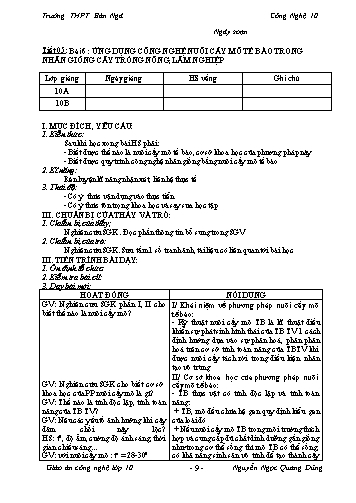 Giáo án Công nghệ Lớp 10 - Tiết 5, Bài 6: Ứng dụng công nghệ nuôi cấy mê tế bào trong nhân giống cây trồng nông, lâm nghiệp - Trường THPT Bản Ngà