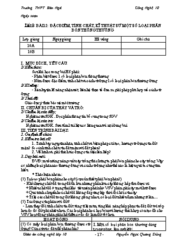 Giáo án Công nghệ Lớp 10 - Tiết 8, Bài 12: Đặc điểm, tính chất, kĩ thuật sử một số loại phân bón thông thường - Trường THPT Bản Ngà