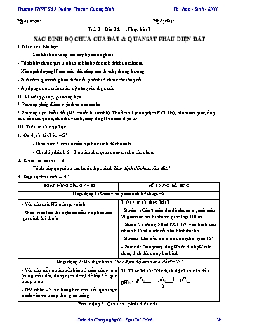 Giáo án Công nghệ Lớp 10 - Tiết 8, Bài 8+11: Thực hành xác định độ chua của đất&Quan sát phẫu diện đất - Trường THPT Số 3 Quảng Trạch