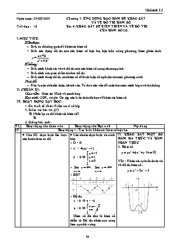 Giáo án Giải tích Lớp 12 - Chương I: Ứng dụng đạo hàm để khảo sát và vẽ đồ thị của hàm số - Tiết 15, Bài 4: Khảo sát sự biến thiên và vẽ đồ thị của hàm số (Tiếp theo)