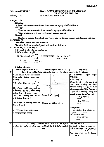 Giáo án Giải tích Lớp 12 - Chương I: Ứng dụng đạo hàm để khảo sát và vẽ đồ thị của hàm số - Tiết 10, Bài 4: Đường tiệm cận