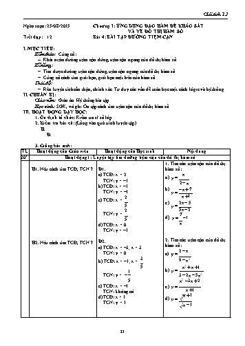 Giáo án Giải tích Lớp 12 - Chương I: Ứng dụng đạo hàm để khảo sát và vẽ đồ thị của hàm số - Tiết 12, Bài 4: Bài tập đường tiệm cận