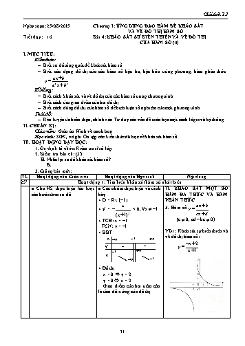 Giáo án Giải tích Lớp 12 - Chương I: Ứng dụng đạo hàm để khảo sát và vẽ đồ thị của hàm số - Tiết 16, Bài 4: Khảo sát sự biến thiên và vẽ đồ thị của hàm số (Tiếp theo)