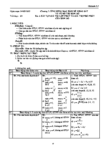 Giáo án Giải tích Lớp 12 - Chương I: Ứng dụng đạo hàm để khảo sát và vẽ đồ thị của hàm số - Tiết 9, Bài 3: Bài tập giá trị lớn nhất và giá trị nhỏ nhất của hàm số