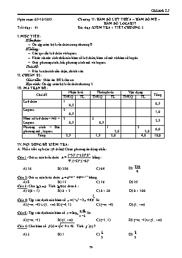 Giáo án Giải tích Lớp 12 - Chương II: Hàm số lũy thừa-Hàm số mũ-Hàm số logarit - Tiết 41, Bài: Kiểm tra 1 tiết chương II