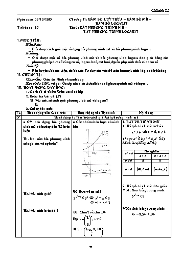 Giáo án Giải tích Lớp 12 - Chương II: Hàm số lũy thừa-Hàm số mũ-Hàm số logarit - Tiết 37, Bài 6: Bất phương trình mũ-bất phương trình logarit