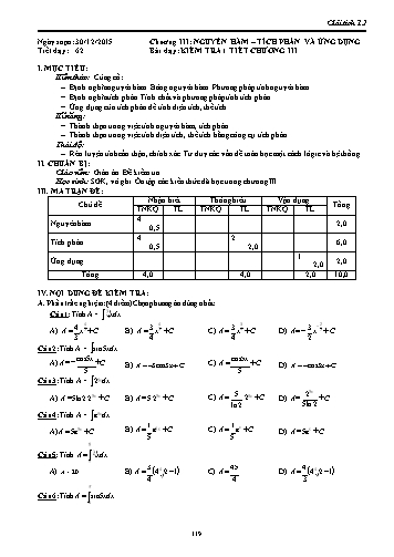 Giáo án Giải tích Lớp 12 - Chương III: Nguyên hàm-Tích phân và ứng dụng - Tiết 62, Bài: Kiểm tra 1 tiết chương III
