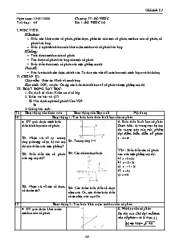 Giáo án Giải tích Lớp 12 - Chương IV: Số phức - Tiết 64, Bài 1: Số phức (Tiếp theo)