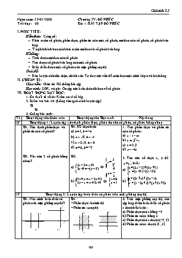 Giáo án Giải tích Lớp 12 - Chương IV: Số phức - Tiết 65, Bài 1: Bài tập số phức