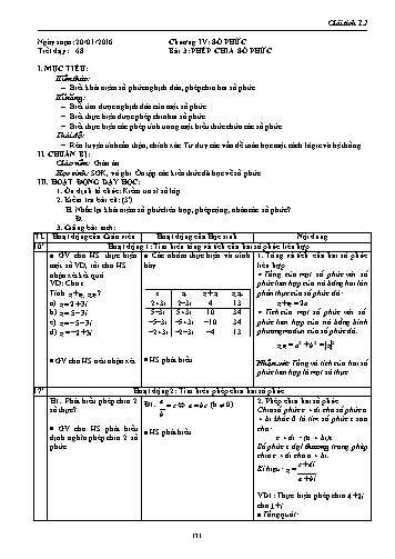 Giáo án Giải tích Lớp 12 - Chương IV: Số phức - Tiết 68, Bài 3: Phép chia số phức