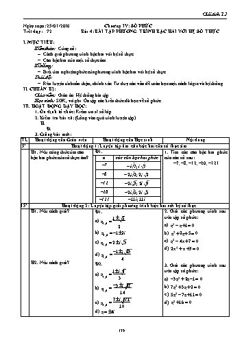 Giáo án Giải tích Lớp 12 - Chương IV: Số phức - Tiết 72, Bài 4: Bài tập phương trình bậc hai với hệ số thực