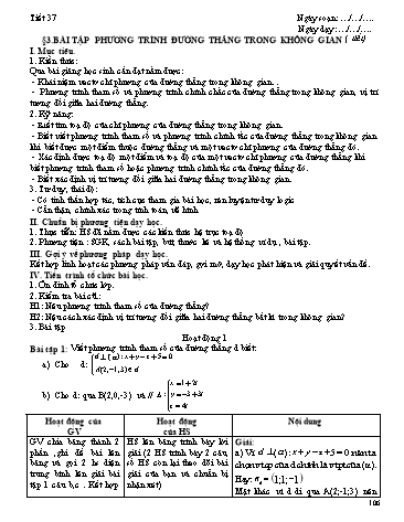 Giáo án Hình học Lớp 12 - Chương III: Phương pháp tọa độ trong không gian - Tiết 37, Bài 3: Phương trình đường thẳng trong không gian (Tiết 3)