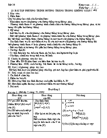 Giáo án Hình học Lớp 12 - Chương III: Phương pháp tọa độ trong không gian - Tiết 38, Bài 3: Bài tập phương trình đường thẳng trong không gian