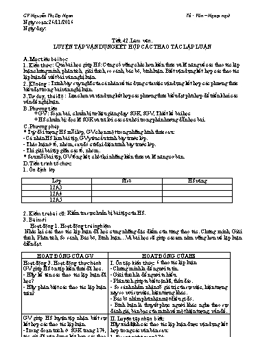 Giáo án Ngữ văn Lớp 12 - Tiết 42, Làm văn: Luyện tập vận dụng kết hợp các thao tác lập luận - Nguyễn Thị Dạ Ngân