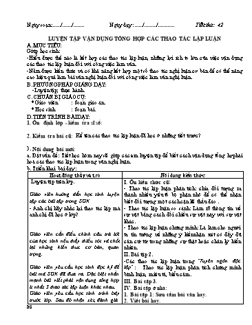 Giáo án Ngữ văn Lớp 12 - Tiết 42: Luyện tập vận dụng tổng hợp các thao tác lập luận