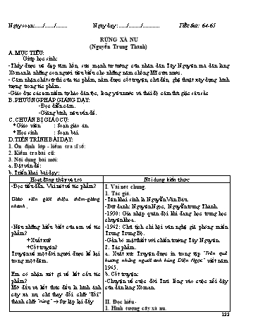 Giáo án Ngữ văn Lớp 12 - Tiết 64+65: Văn bản: Rừng xà nu (Nguyễn Trung Thành)