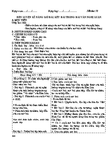 Giáo án Ngữ văn Lớp 12 - Tiết 78: Rèn luyện kĩ năng mở bài, kết bài trong bài văn nghị luận