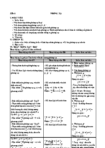 Giáo án Vật lý Khối 12 - Chương VII: Hạt nhân nguyên tử - Bài 37: Phóng xạ