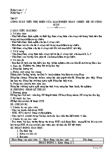 Giáo án Vật lý Lớp 12 - Chương III: Dòng điện xoay chiều - Tiết 29, Bài 15: Công suất điện tiêu thụ của mạch điện xoay chiều. Hệ số công suất