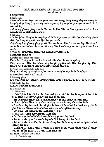 Giáo án Vật lý Lớp 12 - Chương III: Dòng điện xoay chiều - Tiết 34+35, Bài 19: Thực hành: Khảo sát đoạn mạch điện hiểu có R, L, C mắc nối tiếp