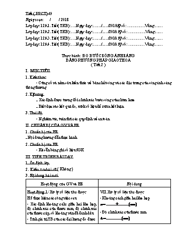 Giáo án Vật lý Lớp 12 - Chương V: Sóng ánh sáng - Tiết 49, Bài 29: Thực hành: Đo bước ánh sáng bằng phương pháp giao thoa