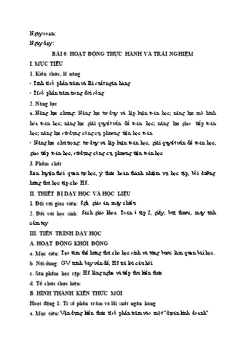 Giáo án Toán Lớp 6 (Chân trời sáng tạo) - Chương 6, Bài 6: Hoạt động thực hành và trải nghiệm