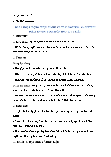 Giáo án Toán Lớp 7 (Chân trời sáng tạo) - Chương 7, Bài 5: Hoạt động thực hành và trải nghiệm Cách tính điểm trung bình môn học kì