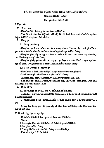 Giáo án Khoa học tự nhiên Lớp 6 (Chân trời sáng tạo) - Bài 44: Chuyển động nhìn thấy của Mặt Trăng