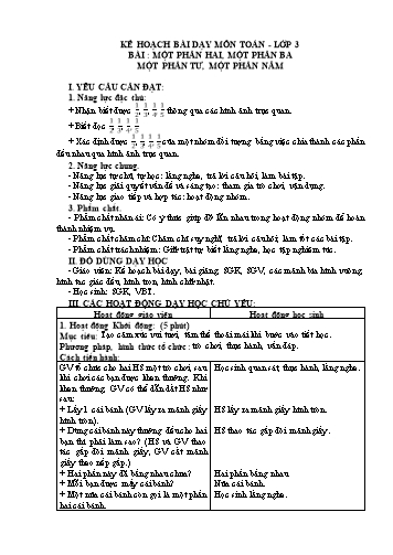 Giáo án Toán Lớp 3 (Chân trời sáng tạo) - Tuần 8, Bài: Một phần hai, một phần ba, một phần tư, một phần năm (Tiết 1)