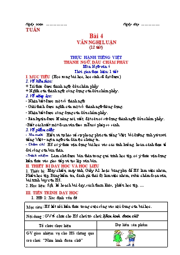 Giáo án Ngữ Văn 6 (Cánh Diều) - Bài 4: Văn bản nghị luận (Nghị Luận văn học) - Phần 3: Thực hành tiếng Việt Thành ngữ, dấu chấm phẩy